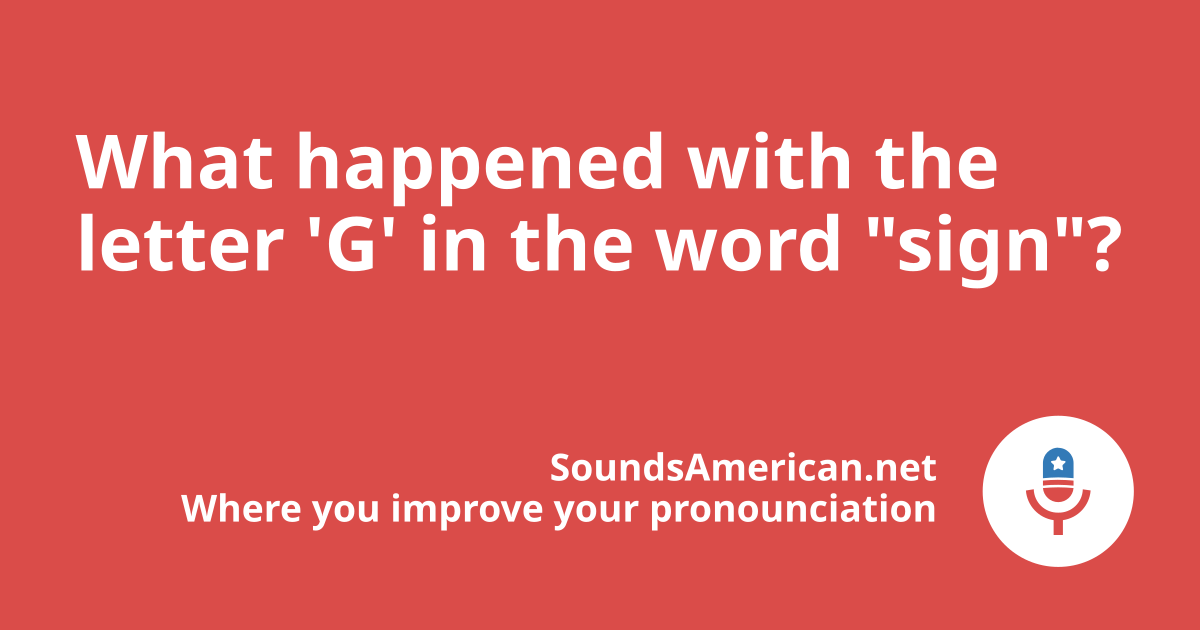 G Letter Using Sign What happened with the letter 'G' in the word